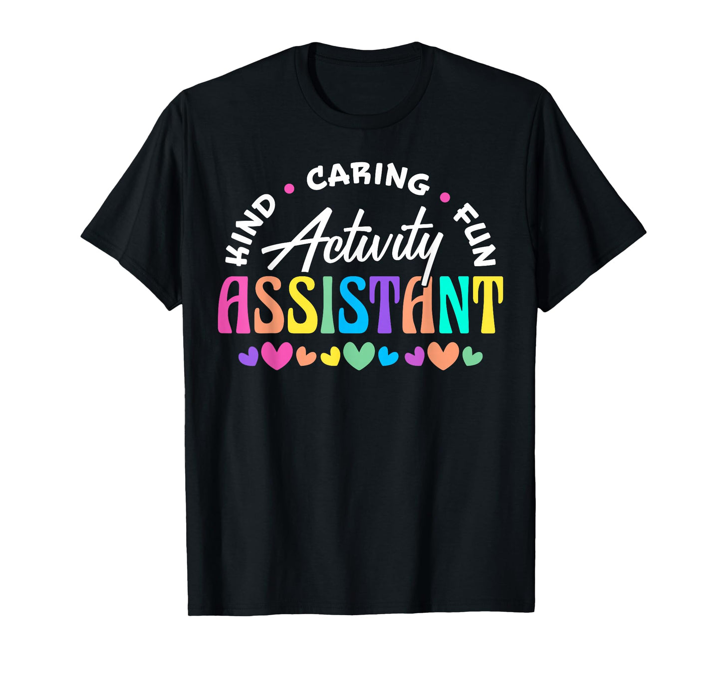 Activity Assistant Appreciation Designs Unisex-Adults Black Cotton 65% Polyester 35% Short Sleeve Crew Neck T-Shirt Small