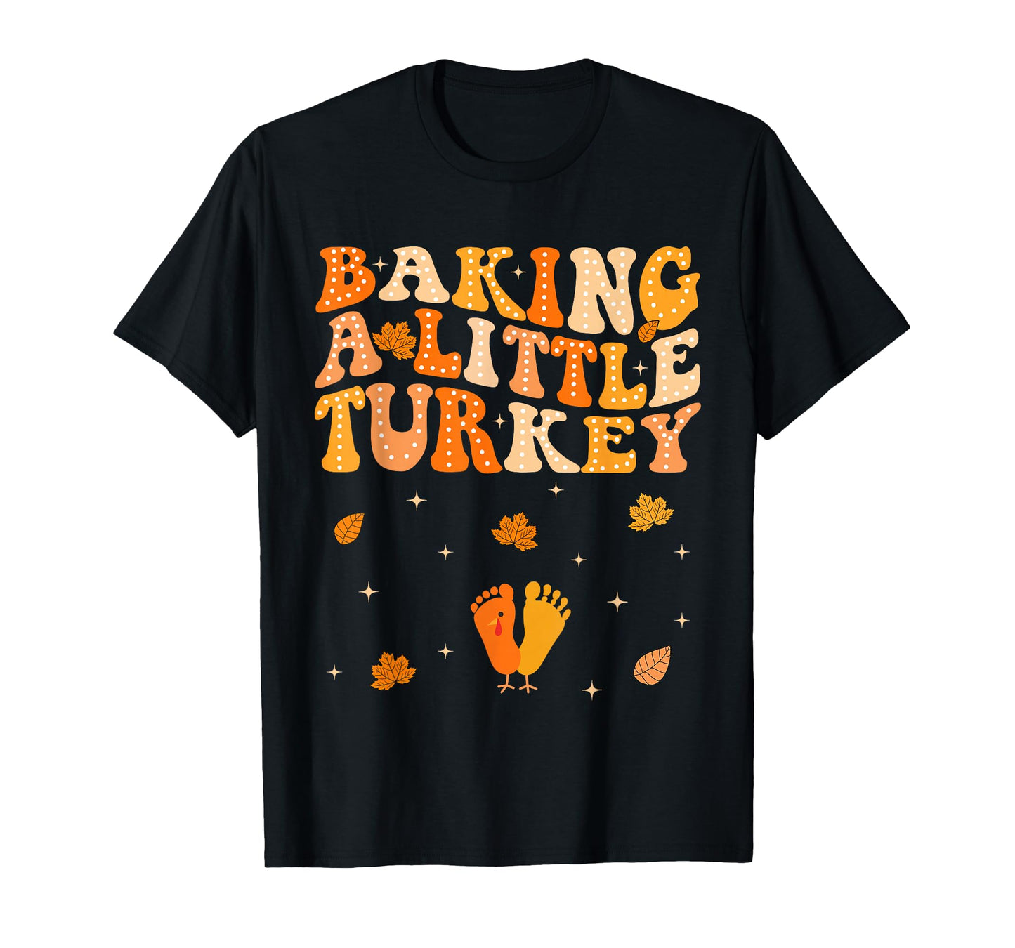 Baking A Little Turkey Thanksgiving Pregnancy Announcement T-Shirt