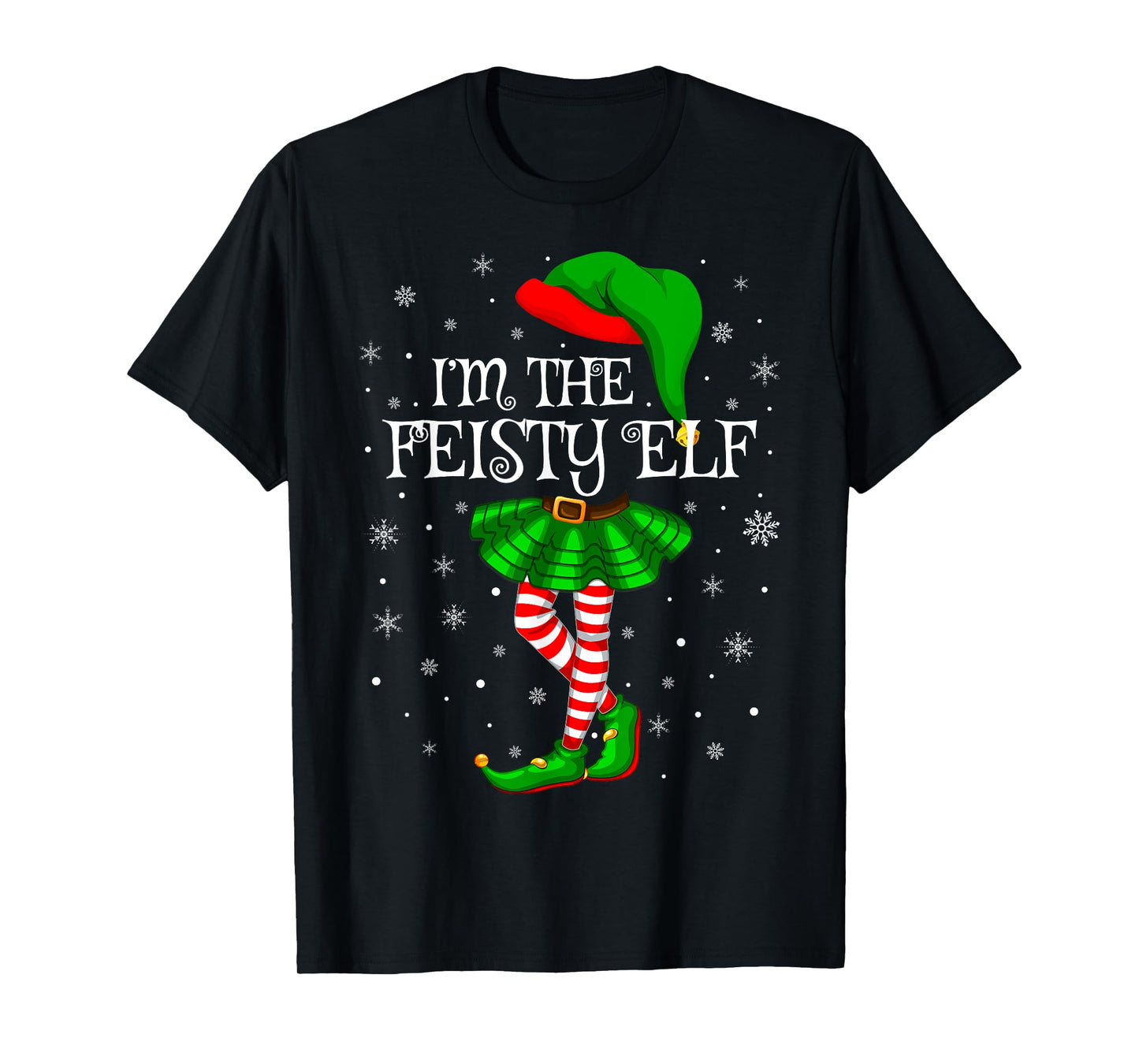 Family Matching Women Girls I'm The Feisty Elf Christmas T-Shirt