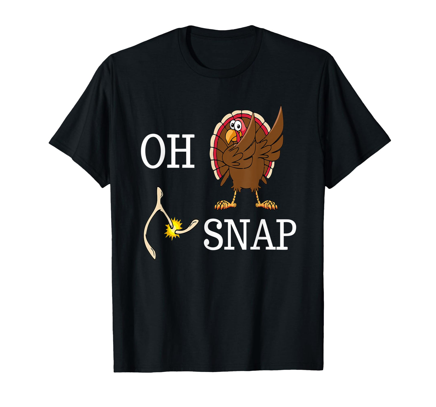 Oh Snap Wishbone Dabbing Turkey Funny Thanksgiving T-Shirt