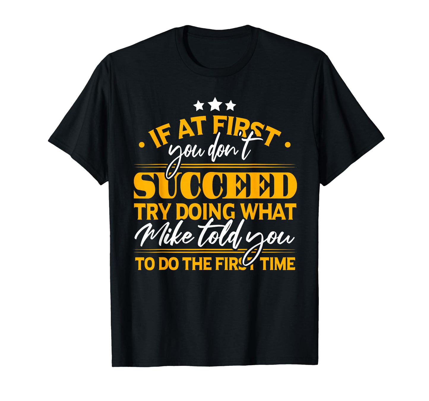 Funny Mike T-Shirt