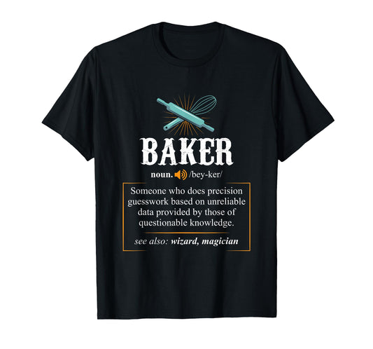 Baker T Shirts Definition I Funny Baking Tshirts T-Shirt