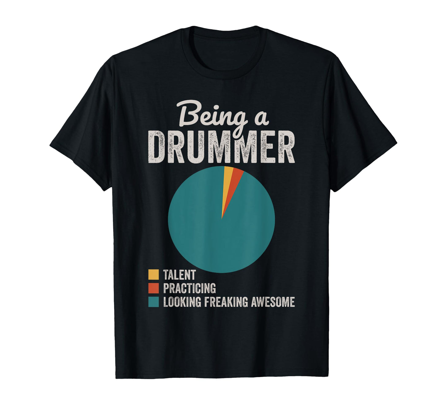 Being a Drummer Percussion Musician Drumming T-Shirt