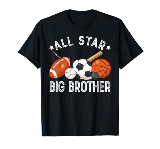All Star Big Brother Of The Birthday Basketball Soccer Sport T-Shirt