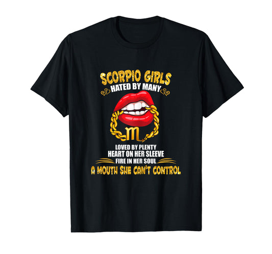 Scorpio Girl Lip Gold Zodiac Sign A Mouth Cant Control Birth T-Shirt