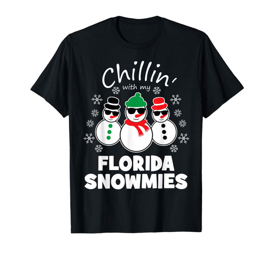 Chillin With My Florida Snowmies Funny Christmas T-Shirt