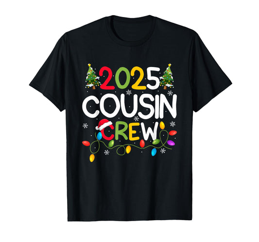 Cousin Crew 2025 Christmas Family Adult Kids Holiday Xmas T-Shirt
