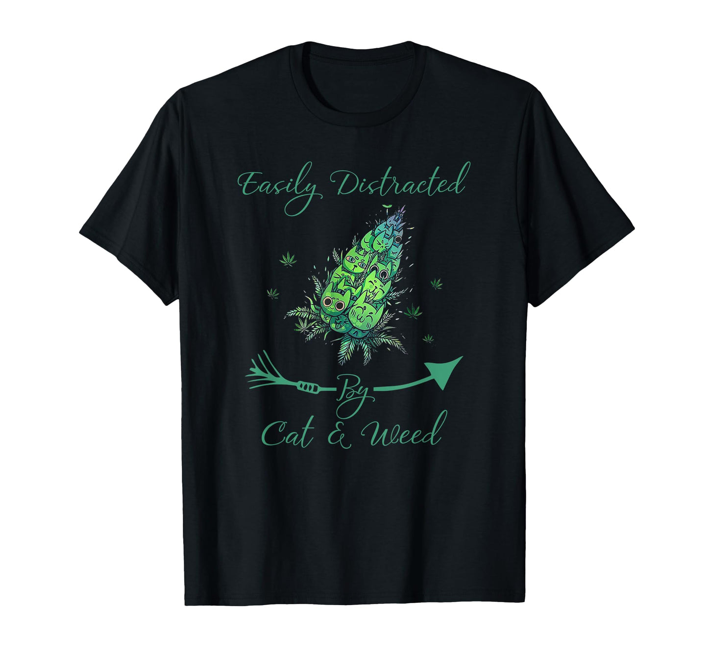 Easily Distracted By Cats _ Weed Funny Animal Pet Cat Smoked T-Shirt