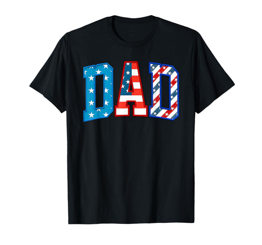 Dad USA American Flag Freedom Patriotic Happy 4th of July T-Shirt