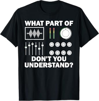 Funny DJ Design For Men Women Sound Engineer Disc Jockey T-Shirt