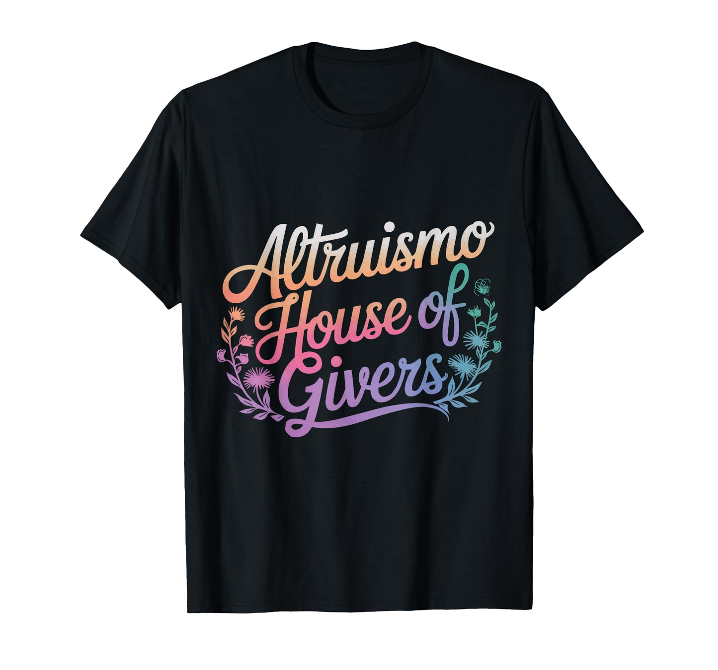 Altruismo House Of Givers T-Shirt - Unisex-Adult, Educators, Students, Altruistic Individuals - Black - Small - Short Sleeve - Modern - Crew Neck - Polyester 100%