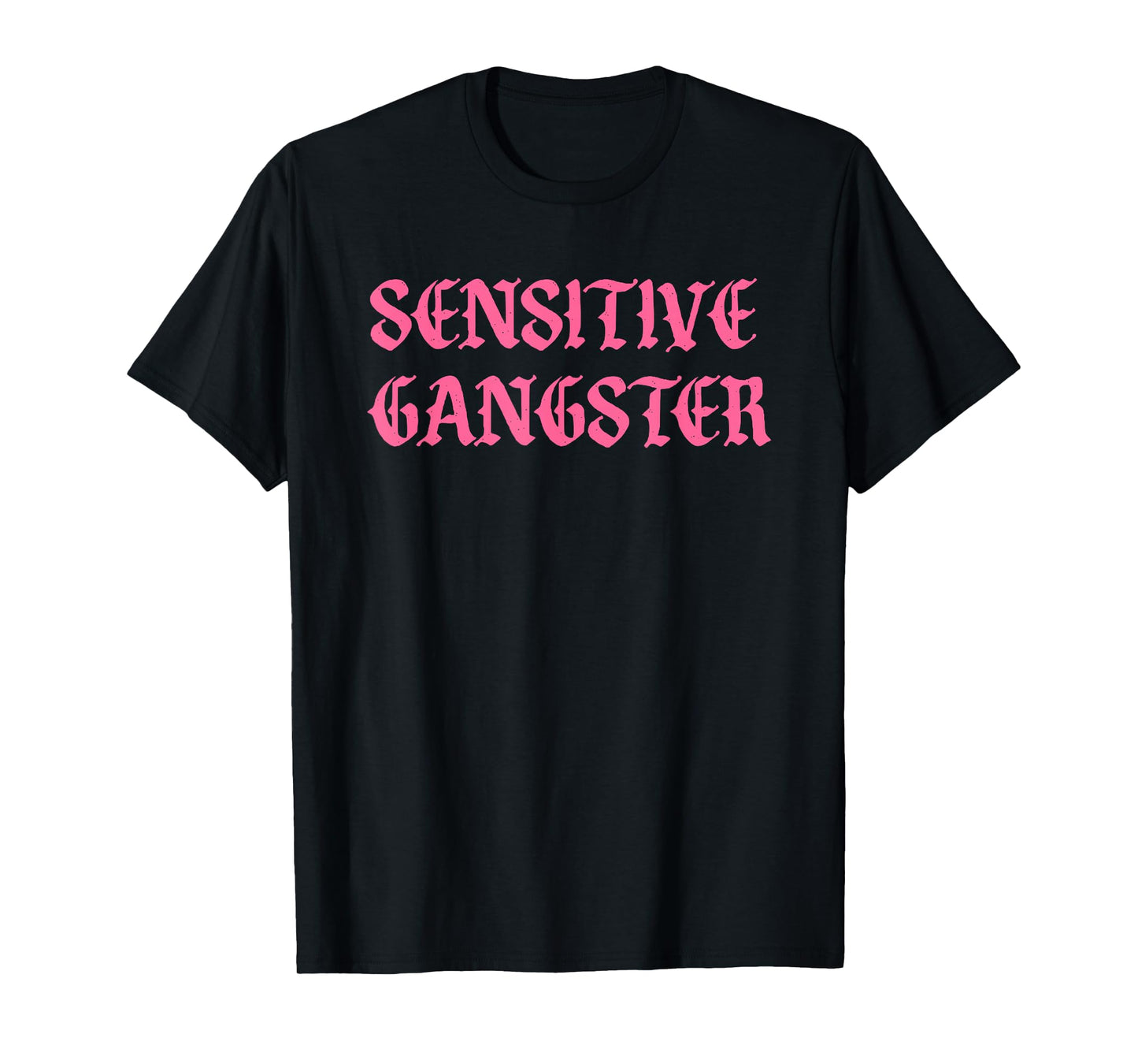 Sensitive Gangster Design T-Shirt