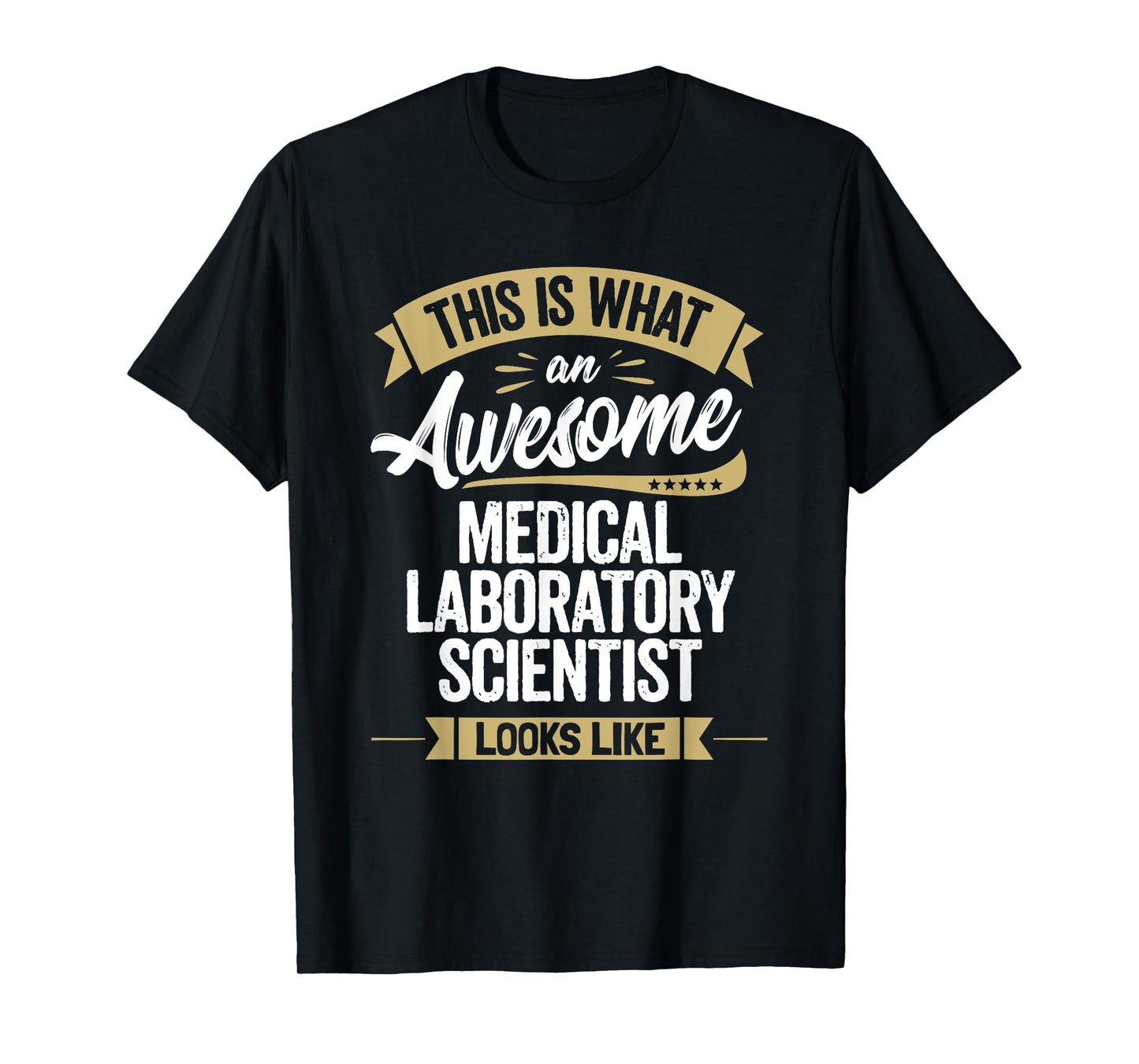 Awesome Medical Laboratory Scientist Shirt Colleague Gift