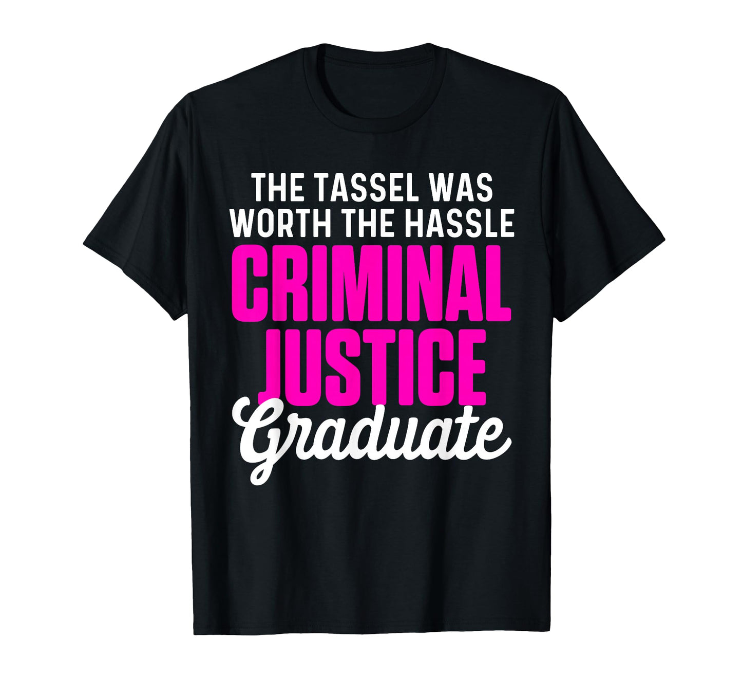 Criminal Justice Degree Graduating Student Designs Women's Black Graduation T-Shirt