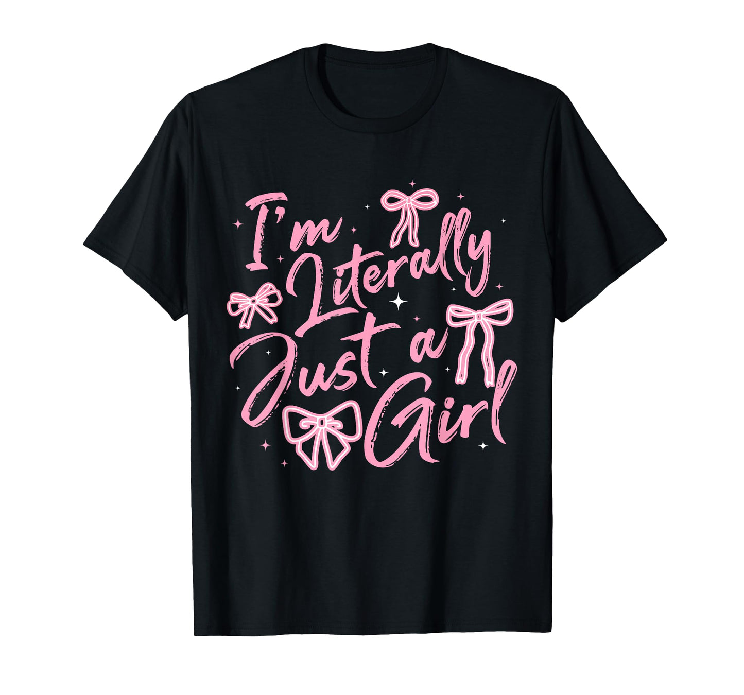I'm Literally Just A Girl Pink Coquette Bow Y2K Women Girls T-Shirt