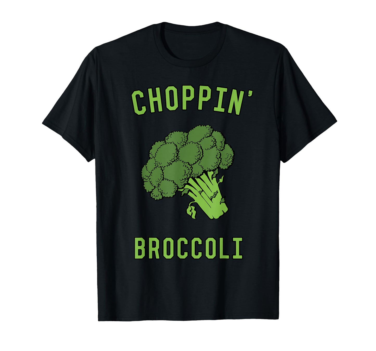 Choppin' Broccoli T-Shirt T-Shirt