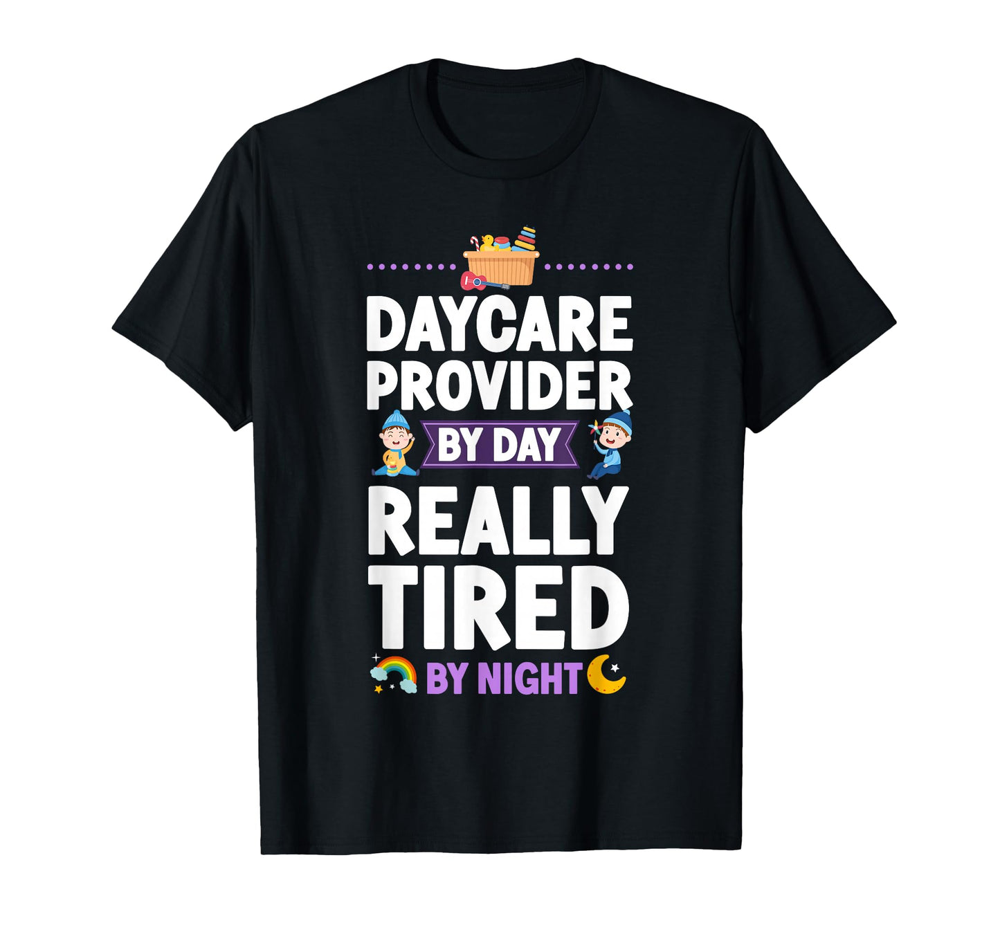 Childcare Daycare Provider Teacher Babysitter Daycare T-Shirt