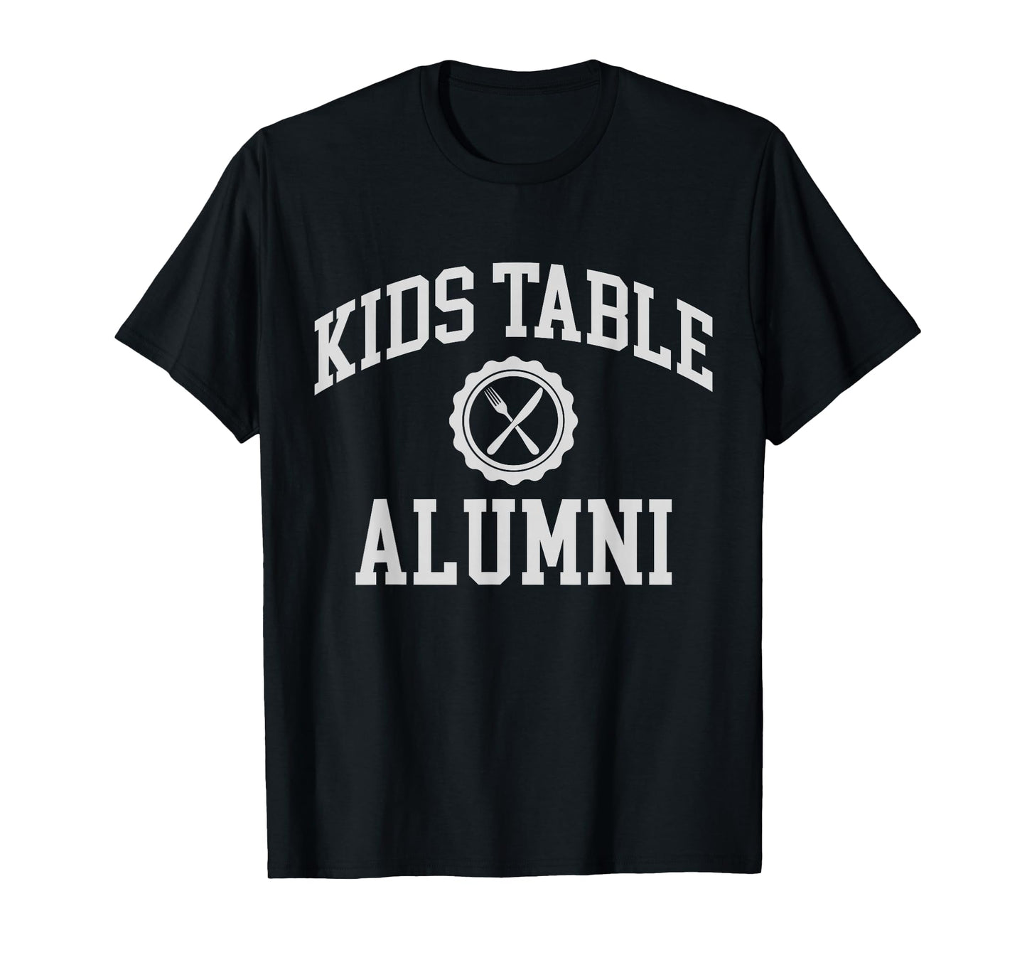 Kids Table Alumni Funny Thanksgiving T-Shirt