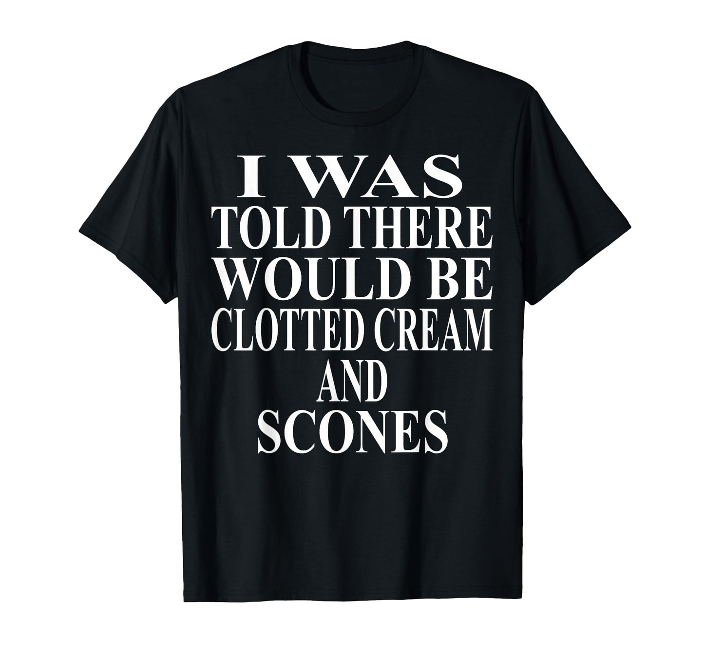 Clotted Cream Apparel | Awesome Funny Scones Lover Design T-Shirt