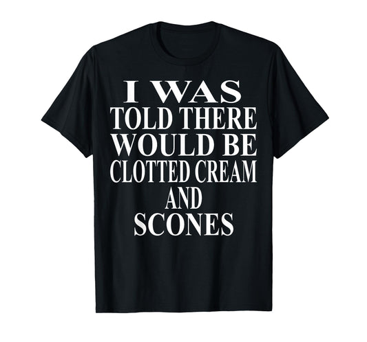 Clotted Cream Apparel | Awesome Funny Scones Lover Design T-Shirt