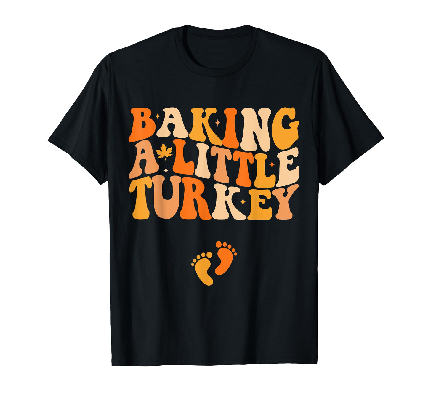Baking A Little Turkey Thanksgiving Pregnancy Announcement T-Shirt