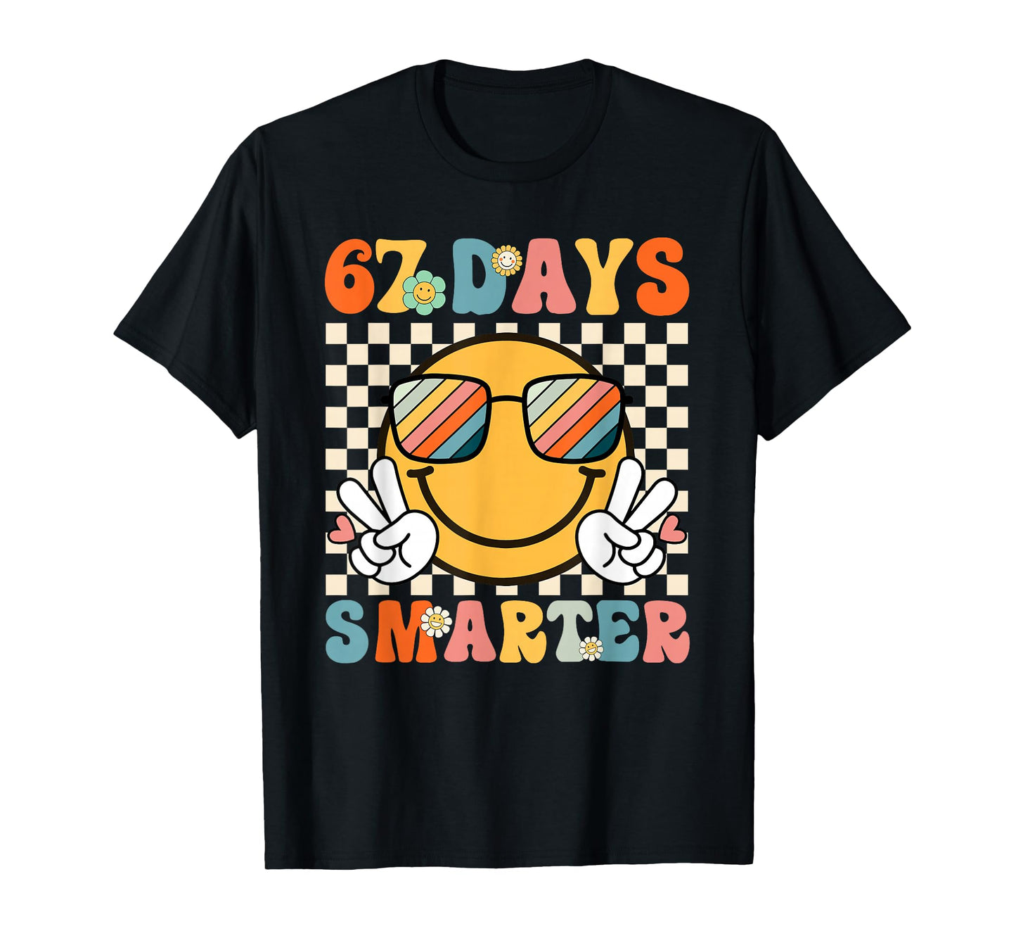 67 Days Smarter 67th Day of School for Teachers and Students T-Shirt