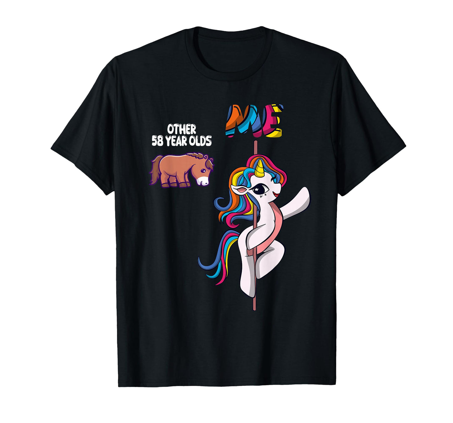 Me vs Other 58 Year Olds Funny 58th Birthday Party Unicorn T-Shirt