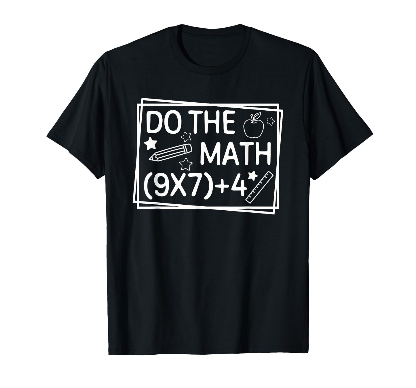 Do The Math 67 Meme Funny Six Seven Men Women Teachers T-Shirt