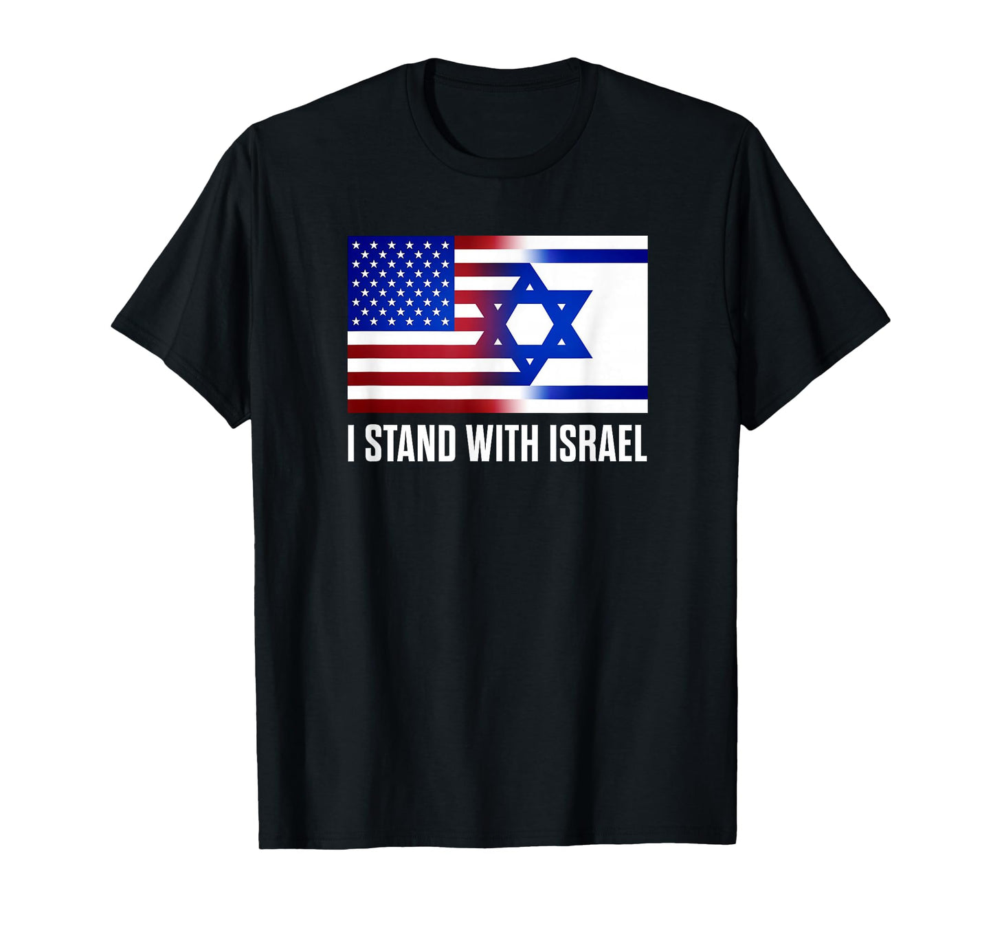 I Stand with Israel Patriotic T Shirt USA and Israel Flag T-Shirt