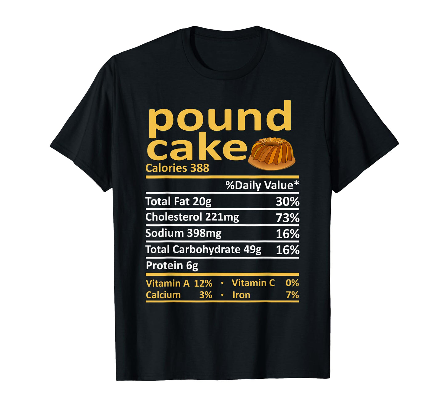 Pound Cake Nutrition Food Thanksgiving Costume Christmas T-Shirt