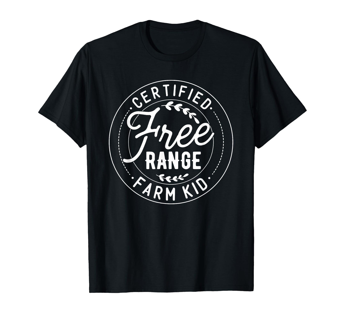 Certified Free Range Farm Kid, Farm Kid T-Shirt