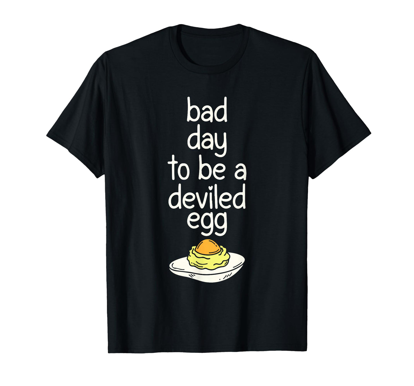 Bad Day to Be a Deviled Egg Dinner Funny Thanksgiving T-Shirt