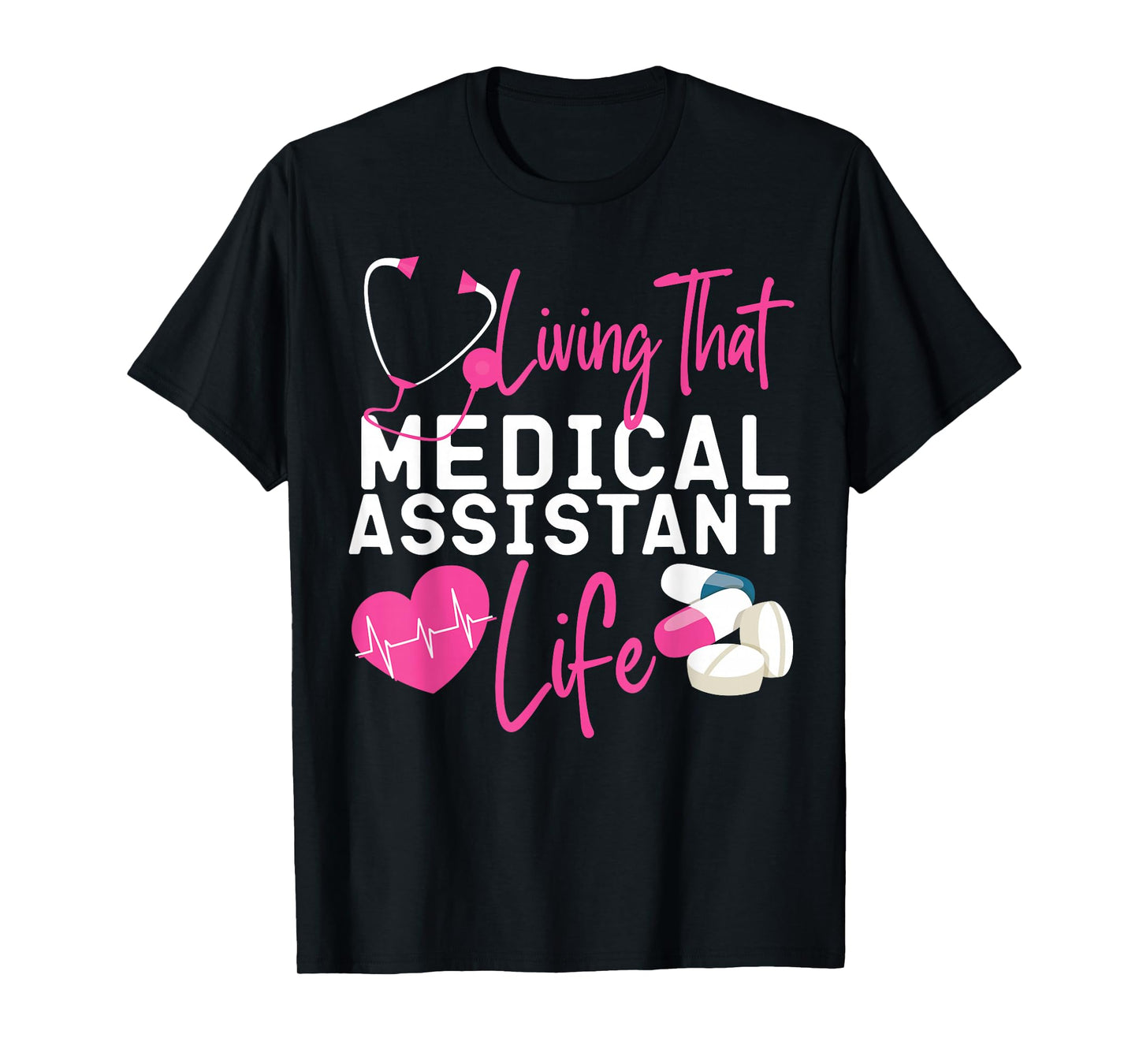 Certified Medical Assistant Life CMA T-Shirt