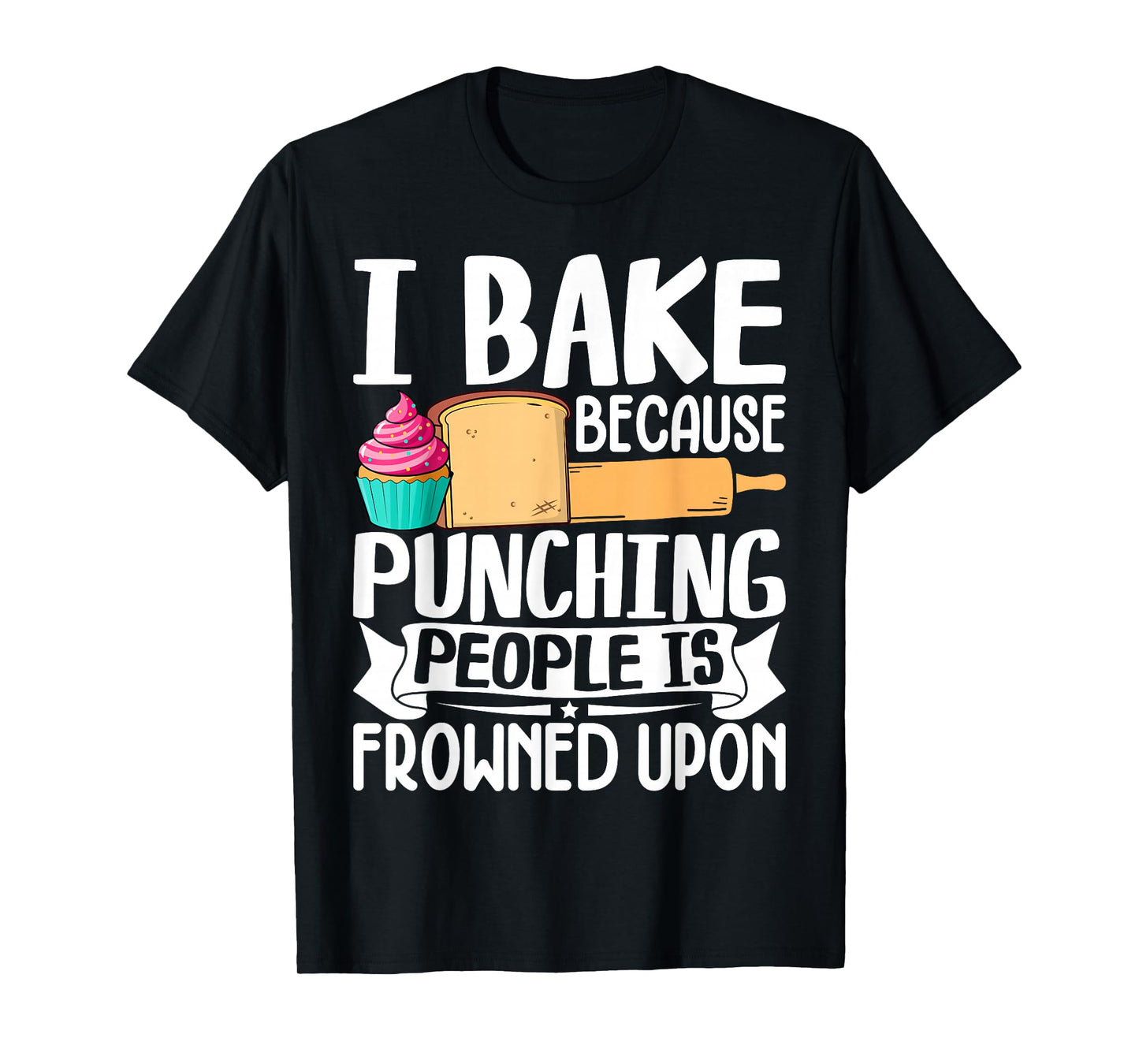 Cute Baking Lover Baker Shirt Cupcake Pastry Chef Bakery T-Shirt