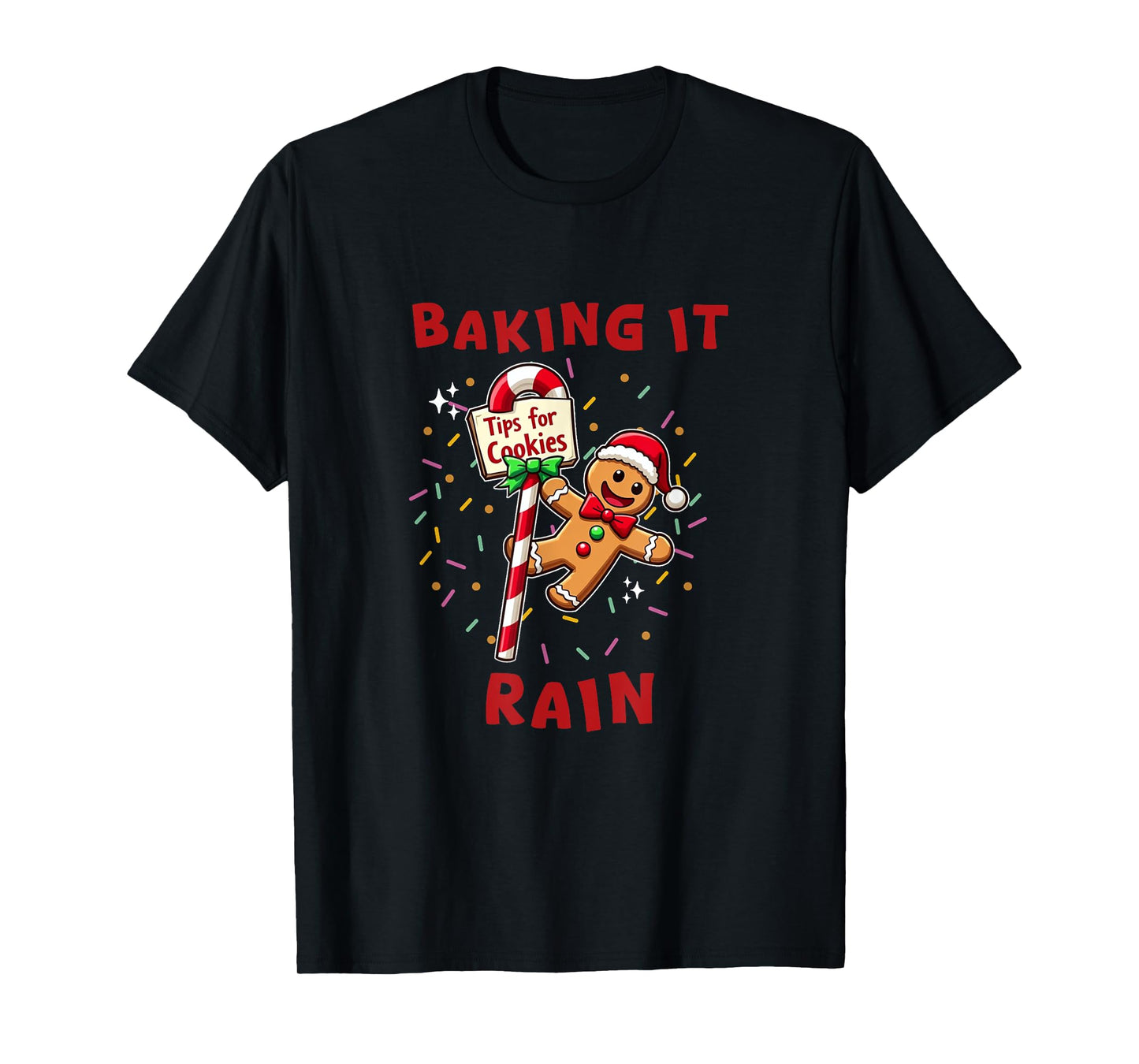 Baking It Rain Funny Holiday Gingerbread Stripper Pole T-Shirt