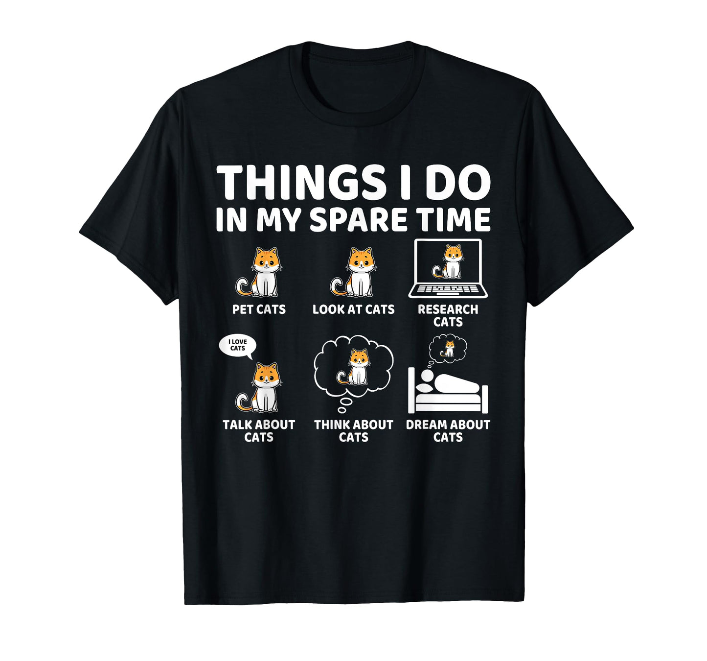 Things I Do in My Spare Time Funny Kitty Cat Lover T-Shirt