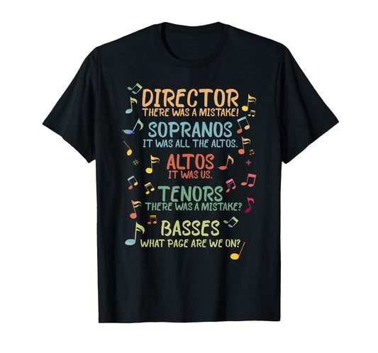 Choir Joke Design Funny Music Sanges Gift Men Women T-Shirt