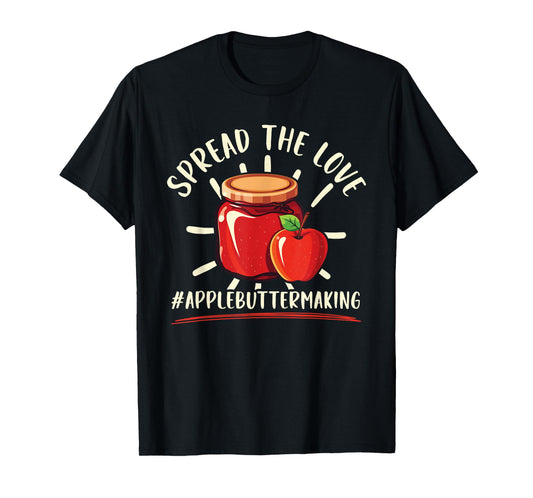 Apple Butter Making Food Lover Foodie Recipe Sauce T-Shirt