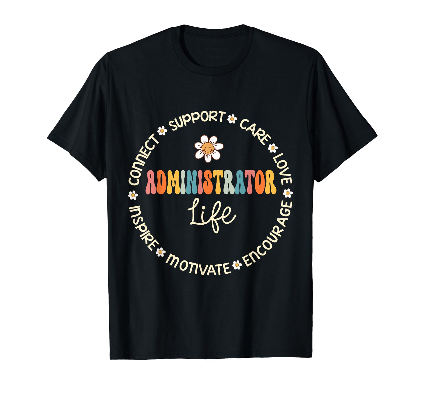 Administrator Life Appreciation Week Back to School T-Shirt