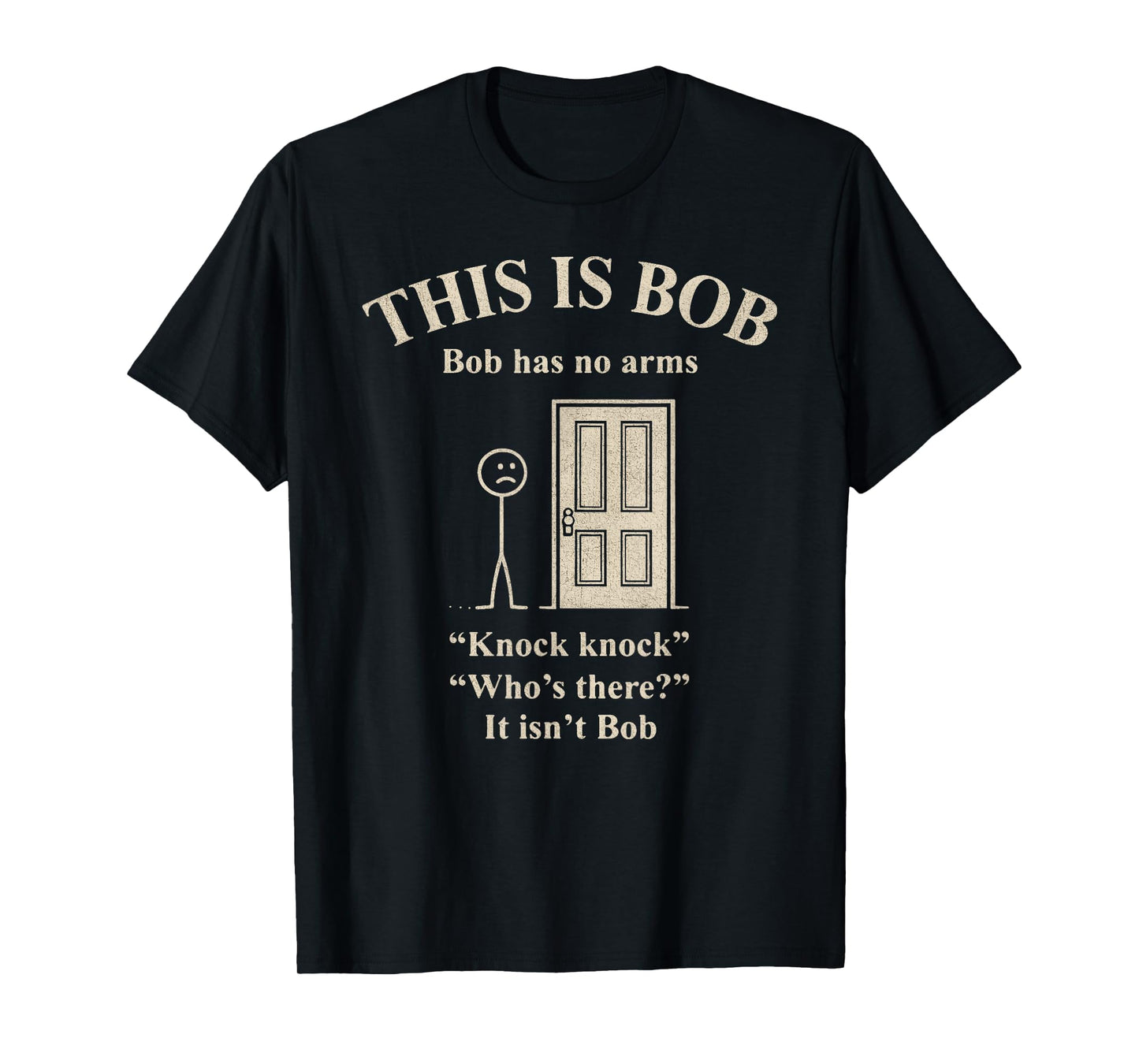 This Is Bob Funny Stick Figure Knock Knock T-Shirt
