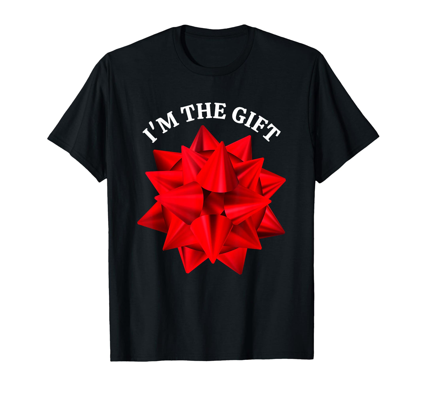 “I'm The Gift” Oversized Red Bow Funny Christmas Joke Humor T-Shirt