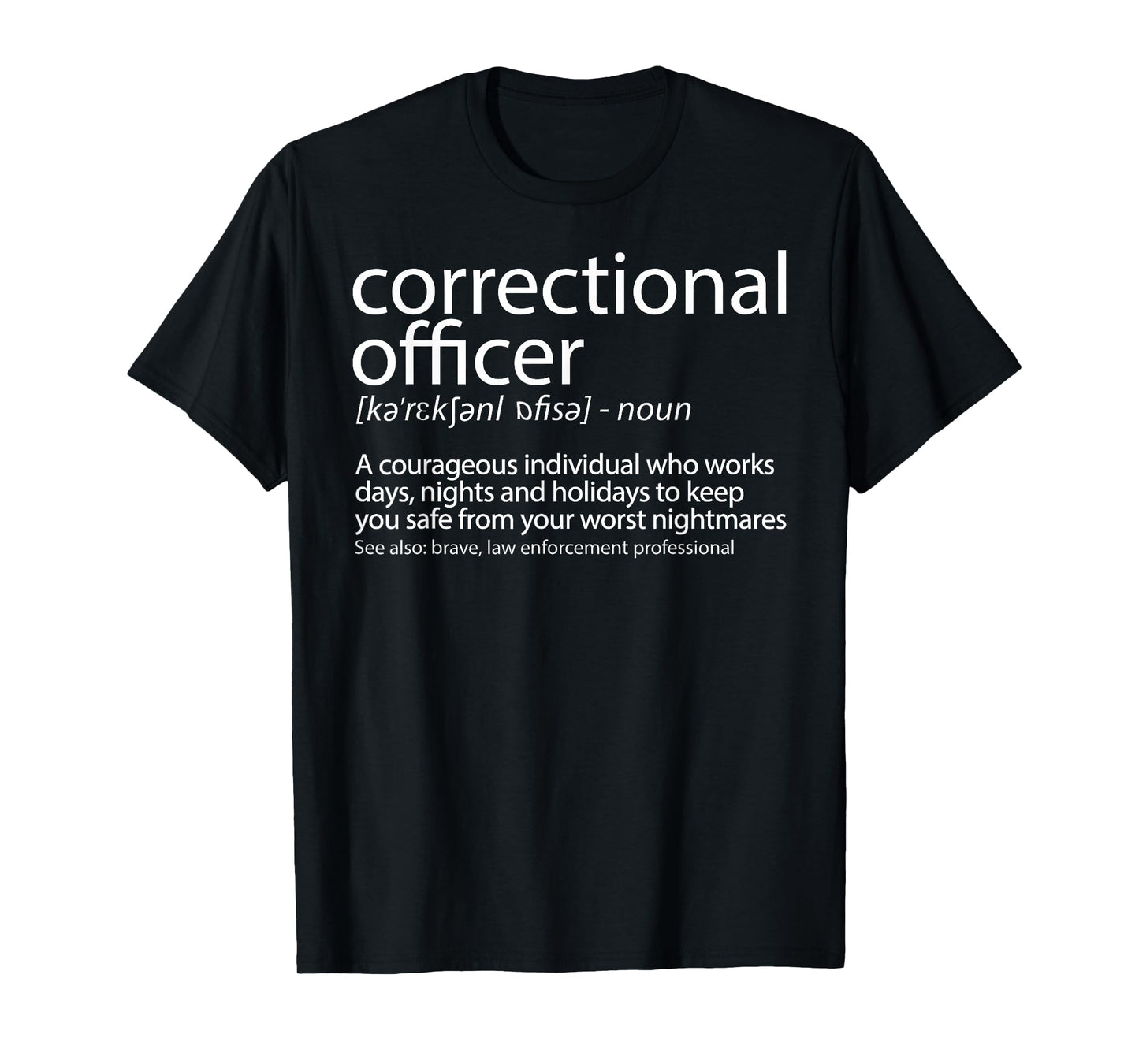 Corrections Officer Shirt Gear CO Gift T-Shirt