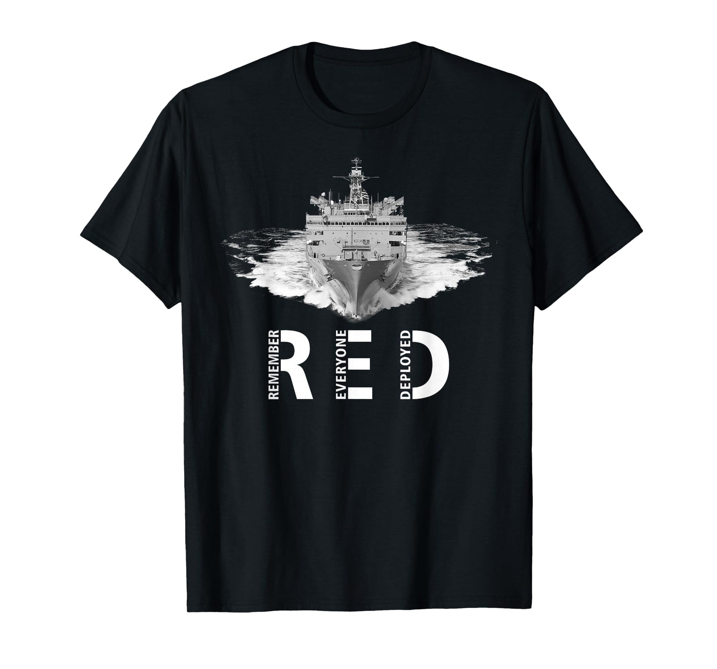 RED Friday Remember Everyone Deployed Military Ship T-Shirt