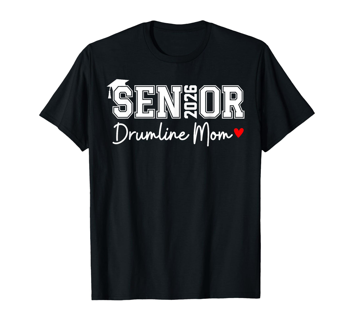 Senior Drumline Mom 2026 Marching Band Graduation Class 2026 T-Shirt