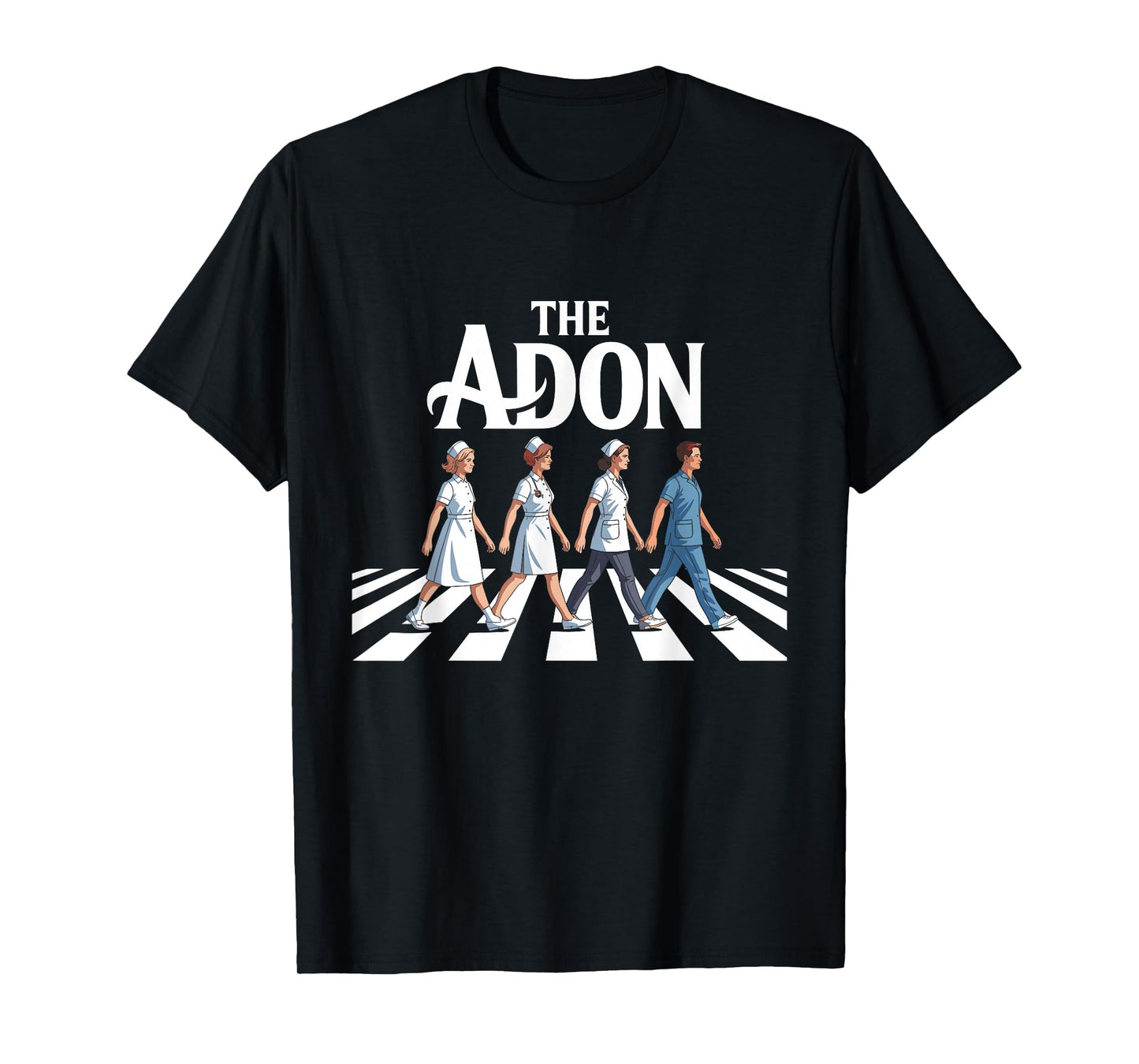 Assistant Nursing Director Nurse Week ADON Nurse ADON T-Shirt