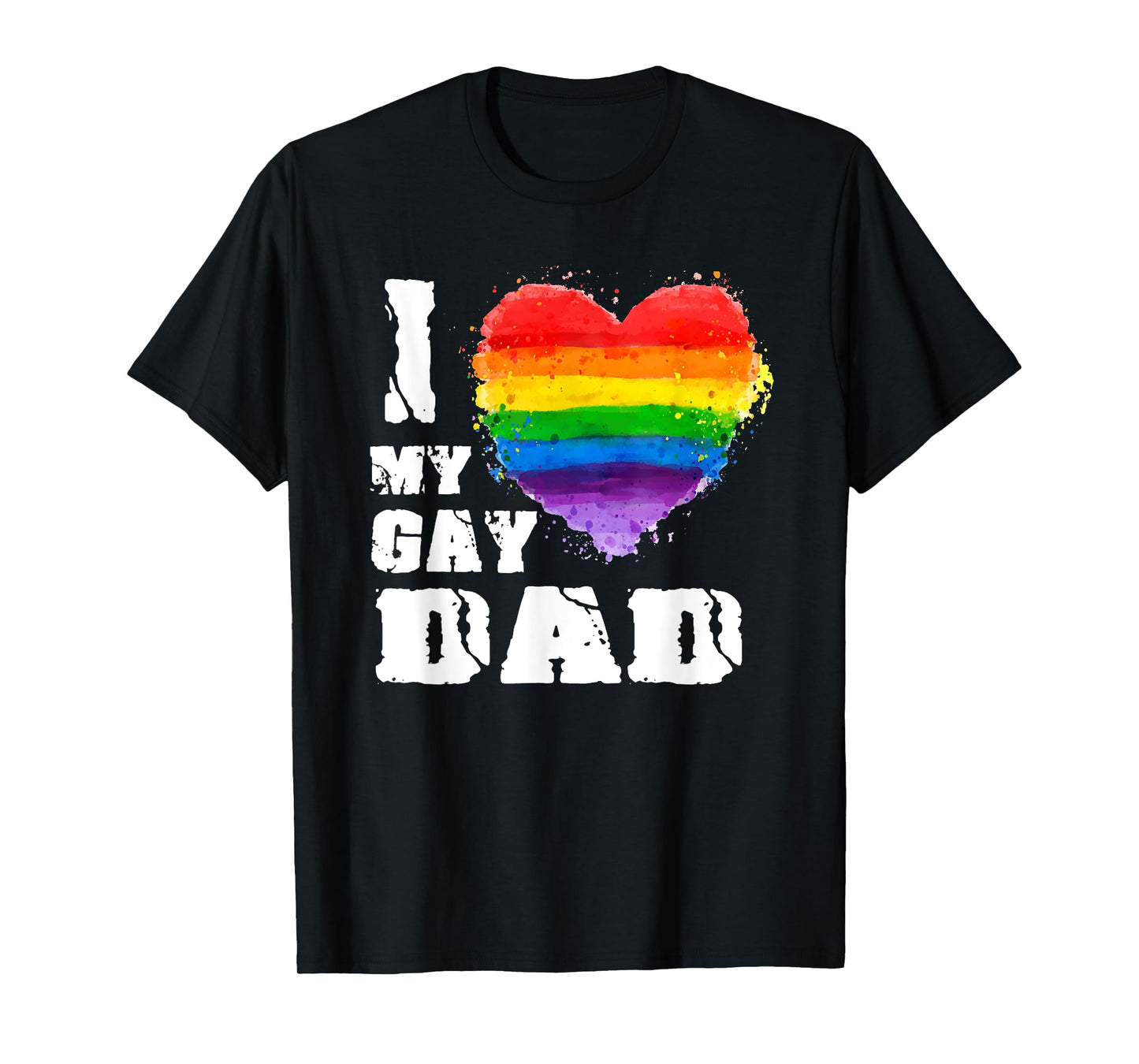 I Love My Gay Dad LGBT T-Shirt