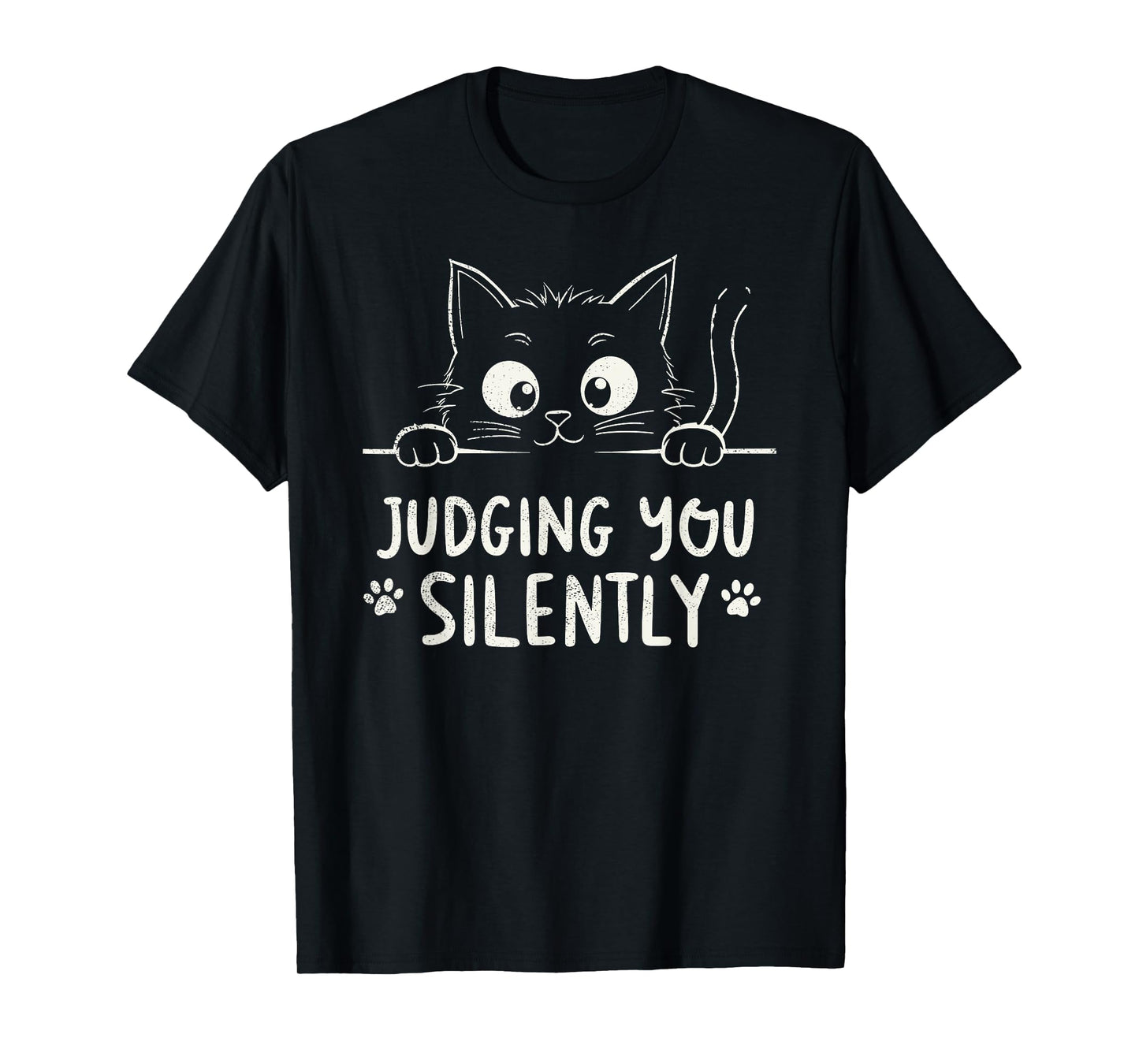 Funny Kitty Judging You Silently Cat Joke Cats Lover Cat Mom T-Shirt