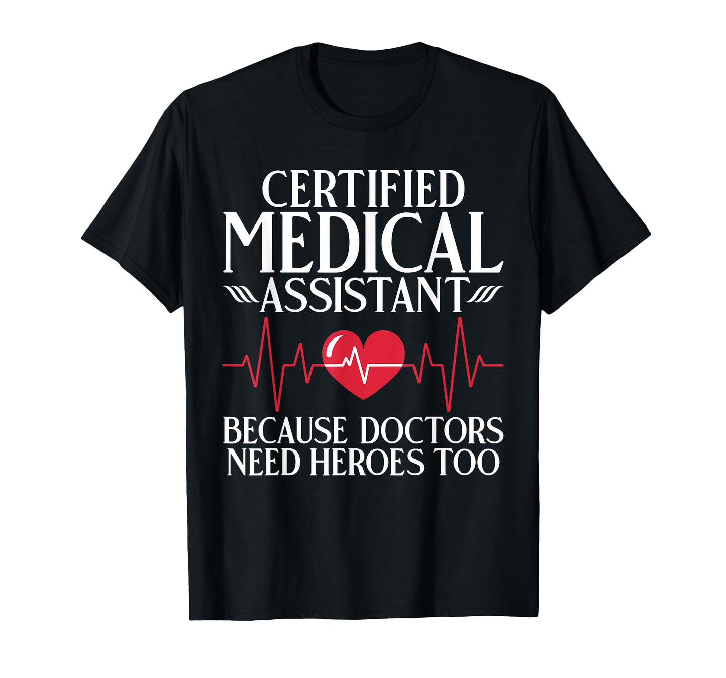 Certified Medical Assistant T-Shirt