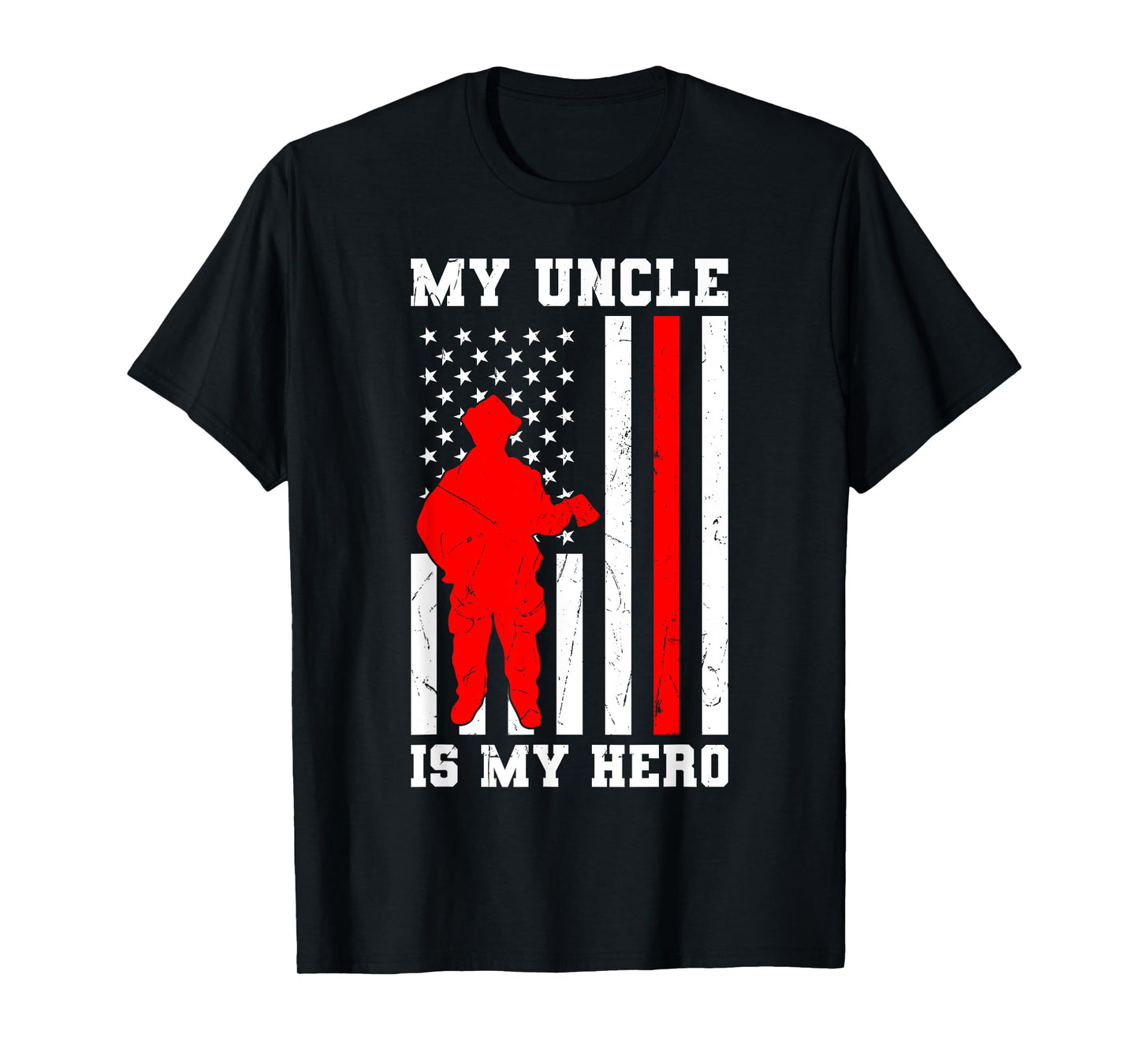 My Uncle is my Hero Firefighter Thin Red Line Flag T-Shirt