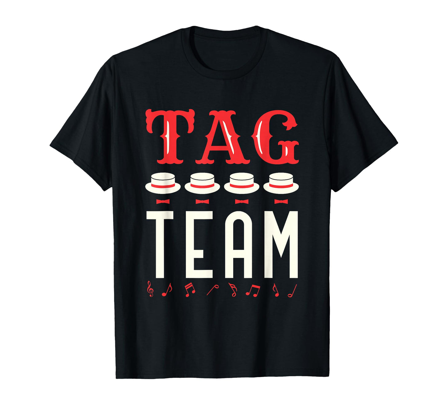 Tag Team Barbershop Quartet Harmony Singing Singers Graphic T-Shirt
